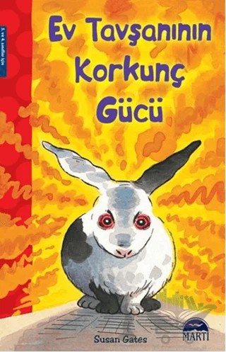 Ev Tavşanının Korkunç Gücü – Susan Gates – Martı Çocuk Yayınları kitap kapağı