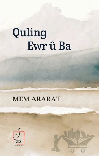 Quling Ewr û Ba – Mem Ararat – Ziz Yayınları kitap kapağı