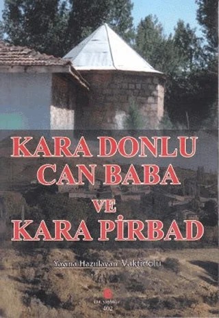 Kara Donlu Can Baba ve Kara Pirbad – Ali Adil Atalay Vaktidolu – Can Yayınları (Ali Adil Atalay) kitap kapağı