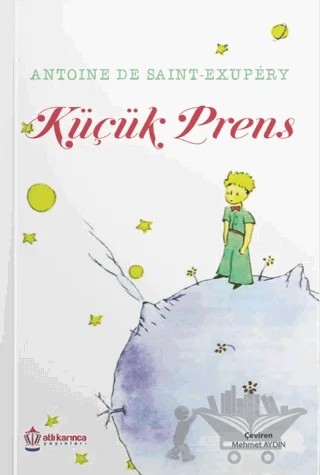 Küçük Prens – Antoine de Saint-Exupery – Atlı Karınca Yayınları kitap kapağı