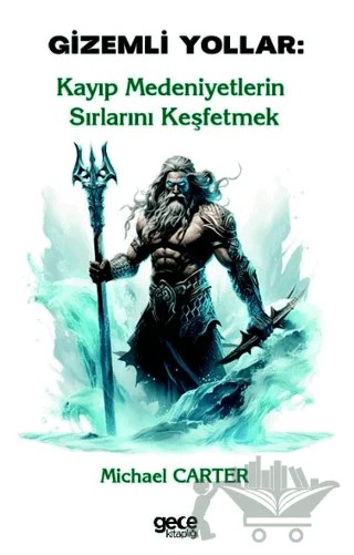 Gizemli Yollar – Michael Carter – Gece Kitaplığı kitap kapağı