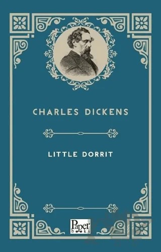 Little Dorrit – Charles Dickens – Paper Books kitap kapağı