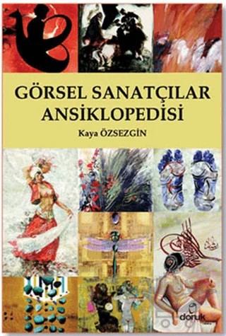 Görsel Sanatçılar Ansiklopedisi – Kaya Özsezgin – Doruk Yayınları kitap kapağı