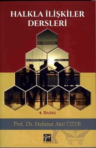 Halkla İlişkiler Dersleri – Mehmet Akif Özer – Gazi Kitabevi kitap kapağı