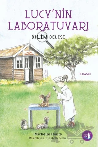 Bilim Delisi - Lucy'nin Laboratuvarı – Michelle Houts – Büyülü Fener Yayınları kitap kapağı