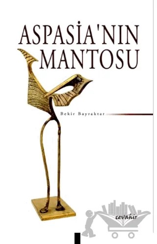 Aspasia'nın Mantosu – Bekir Bayraktar – Cevahir Yayınları kitap kapağı