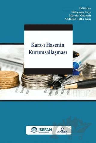 Karz-ı Hasenin Kurumsallaşması – Kolektif – Ensar Neşriyat kitap kapağı