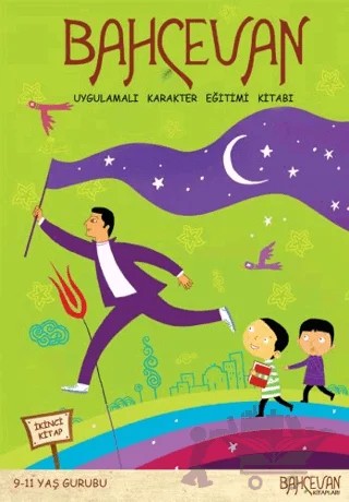 Bahçevan Uygulamalı Karakter Eğitimi Kitabı 2. Kitap (9 - 11 Yaş Grubu) – Kolektif – Bahçevan Kitapları - Erkam kitap kapağı
