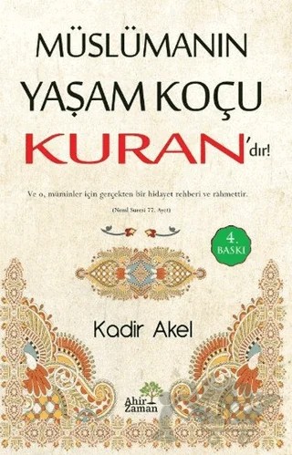 Müslümanın Yaşam Koçu Kuran’dır – Kadir Akel – Ahir Zaman kitap kapağı