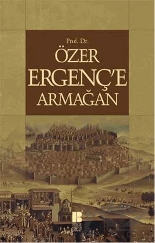 Özer Ergenç'e Armağan – Kolektif – Bilge Kültür Sanat kitap kapağı