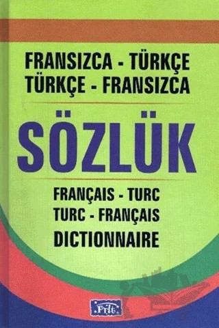Fransızca-Türkçe / Türkçe-Fransızca Sözlük – Fırat Yorulmaz, Güneş Candan – Parıltı Yayınları kitap kapağı