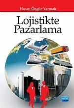 Lojistikte Pazarlama – Hasan Özgür Yarmalı – Nobel Akademik Yayıncılık kitap kapağı