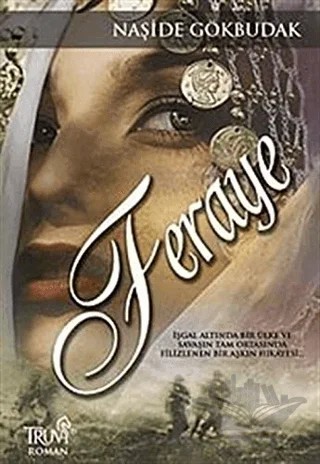 Feraye – Naşide Gökbudak – Truva Yayınları kitap kapağı