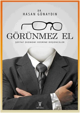 Görünmez El – Hasan Günaydın – Yeniyüzyıl Yayınları kitap kapağı