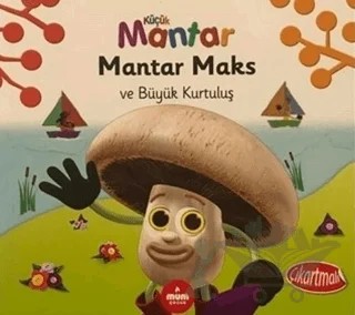 Mantar Maks ve Büyük Kurtuluş - Küçük Mantar – Ella Davies – Mum Yayınları kitap kapağı