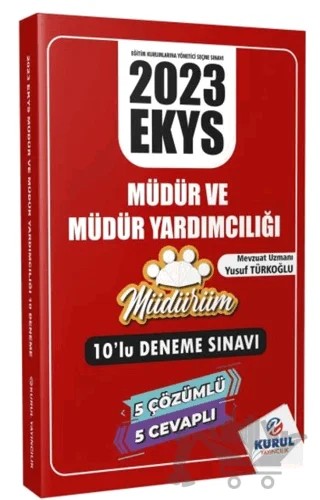 2023 EKYS Müdürüm Serisi Müdür ve Müdür Yardımcılığı 10’lu Deneme Sınavı – Yusuf Türkoğlu – Kurul Yayıncılık kitap kapağı