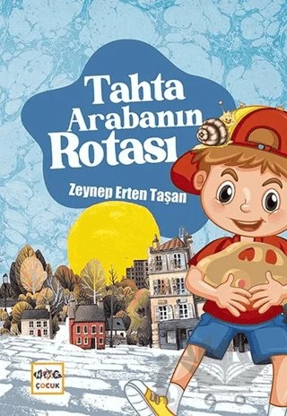 Tahta Arabanın Rotası – Zeynep Erten Taşan – Nar Çocuk kitap kapağı
