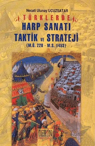 Türklerde Harp Sanatı Harp Sanatı Taktik ve Strateji – Necati Ulunay Ucuzsatar – Derin Yayınları kitap kapağı