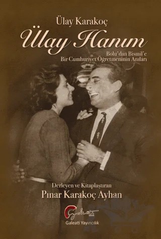 Ülay Hanım – Ülay Karakoç – Galeati Yayıncılık kitap kapağı