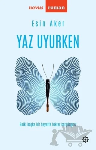 Yaz Uyurken – Esin Aker – Doğan Novus kitap kapağı
