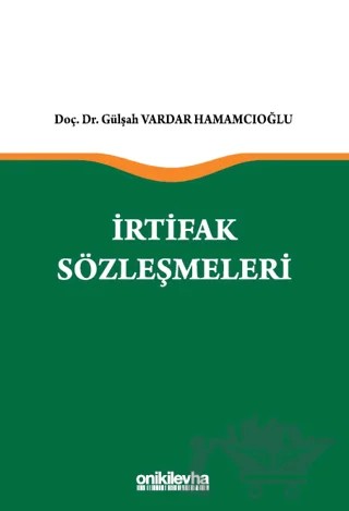 İrtifak Sözleşmeleri – Gülşah Vardar Hamamcıoğlu – On İki Levha Yayınları kitap kapağı