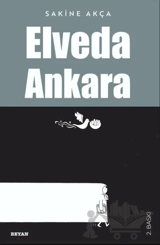 Elveda Ankara – Sakine Akça – Beyan Yayınları kitap kapağı