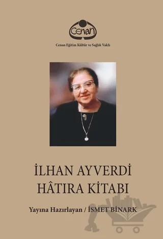 İlhan Ayverdi Hatıra Kitabı – Kolektif – Cenan Eğitim Kültür ve Sağlık Vakfı kitap kapağı