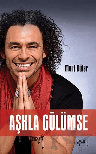 Aşkla Gülümse – Mert Güler – Ganj Kitap kitap kapağı