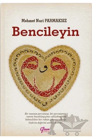 Bencileyin – Mehmet Nuri Parmaksız – Efsun Yayıncılık kitap kapağı