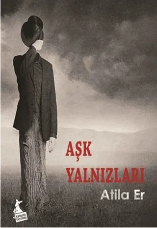 Aşk Yalnızları – Atila Er – Kanguru Yayınları kitap kapağı