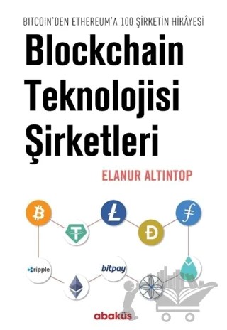Blockchain Teknolojisi Şirketleri – Elanur Altıntop – Abaküs Kitap kitap kapağı