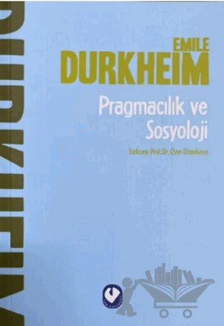 Pragmacılık ve Sosyoloji – Emile Durkheim – Cem Yayınevi kitap kapağı