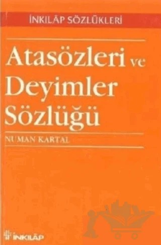 Atasözleri ve Deyimler Sözlüğü – Numan Kartal – İnkılap Kitabevi kitap kapağı