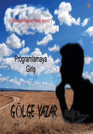 Programlamaya Giriş – Gölge Yazar – Cinius Yayınları kitap kapağı