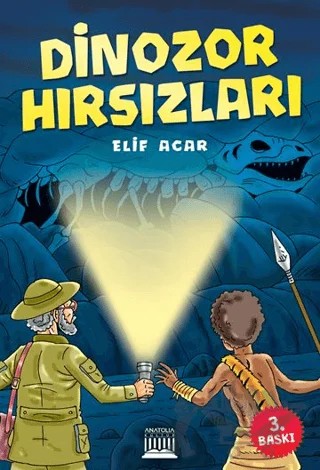 Dinozor Hırsızları – Elif Acar – Anatolia Kitap kitap kapağı