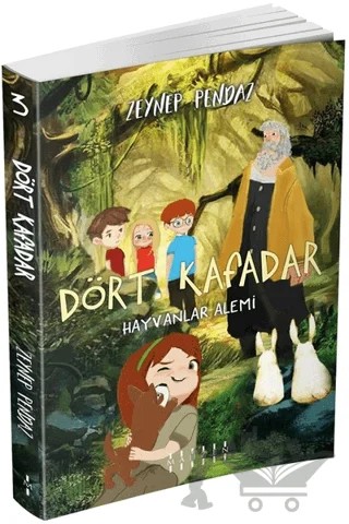 Dört Kafadar - Hayvanlar Alemi – Zeynep Pendaz – Mahzen Yayıncılık kitap kapağı