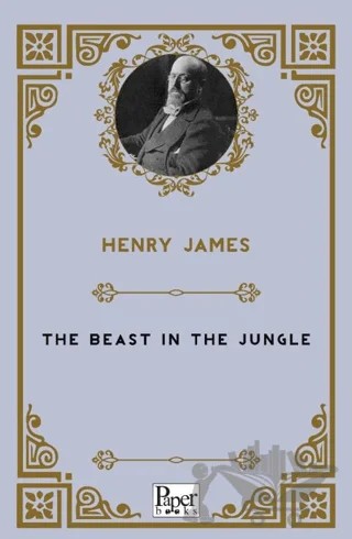 The Beast in the Jungle – Henry James – Paper Books kitap kapağı