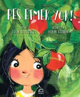 Pes Etmek Yok! – Tülin Kozikoğlu – İletişim Yayınevi kitap kapağı
