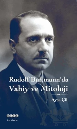 Rudolf Bultmann'da Vahiy ve Mitoloji – Ayşe Çil – Hece Yayınları kitap kapağı