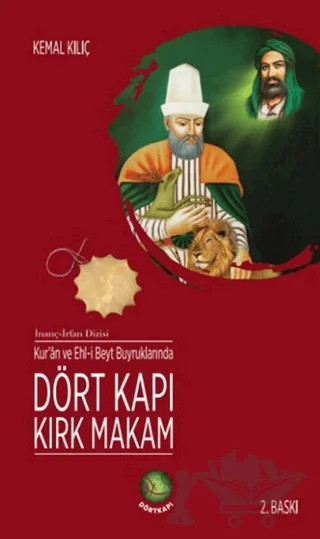 Kur'an ve Ehl-i Beyt Buyruklarında Dört Kapı Kırk Makam – Kemal Kılıç – Dörtkapı Yayınevi kitap kapağı