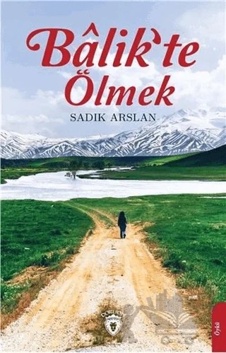 Balik'te Ölmek – Sadık Arslan – Dorlion Yayınları kitap kapağı