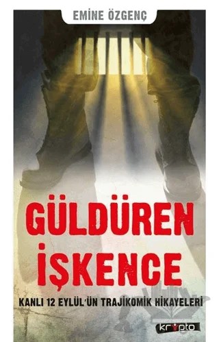 Güldüren İşkence – Emine Özgenç – Kripto Basım Yayın kitap kapağı