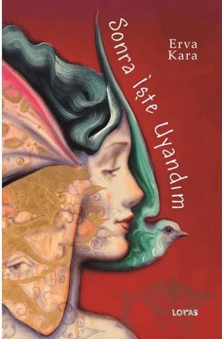 Sonra İşte Uyandım – Erva Kara – Loras Kitap kitap kapağı