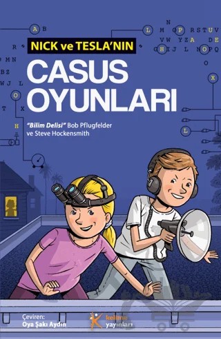 Nick ve Tesla'nın Casus Oyunları – Bob Pflugfelder, Steve Hockensmith – Kelime Yayınları kitap kapağı