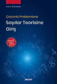 Çözümlü ProblemlerleSayılar Teorisine Giriş – Refik Keskin – Seçkin Yayıncılık kitap kapağı