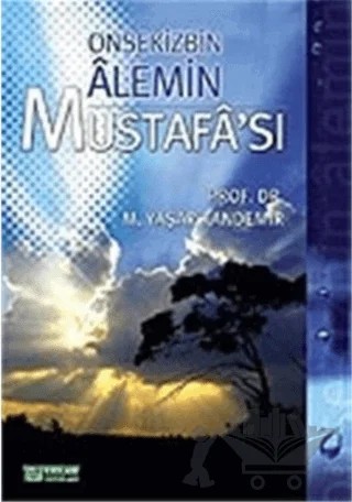 Onsekizbin Alemin Mustafa'sı – M. Yaşar Kandemir – Erkam Yayınları kitap kapağı