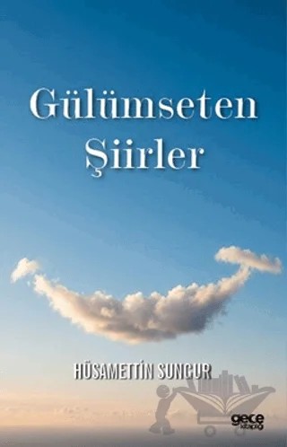 Gülümseten Şiirler – Hüsamettin Sungur – Gece Kitaplığı kitap kapağı