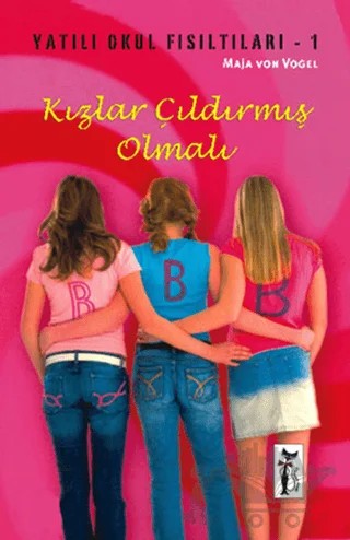 Kızlar Çıldırmış Olmalı – Maja von Vogel – Çizmeli Kedi Yayınları kitap kapağı