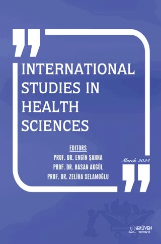 International Studies in Health Sciences - March 2024 – Engin Şahna, Hasan Akgül, Zeliha Selamoğlu – Serüven Yayınevi kitap kapağı