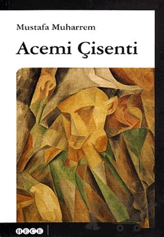 Acemi Çisenti – Mustafa Muharrem – Hece Yayınları kitap kapağı